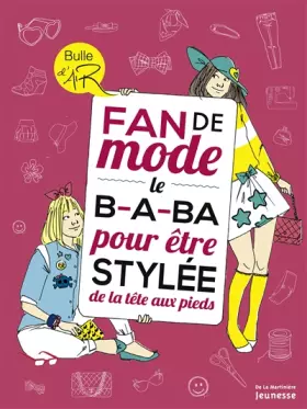 Couverture du produit · Fan de mode. Le B-A-BA pour être stylée de la tête aux pieds