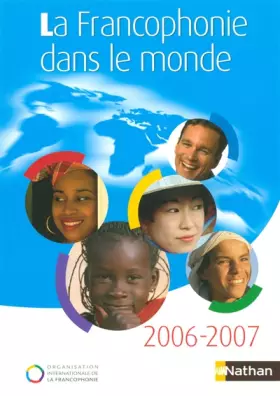 Couverture du produit · La francophonie dans le monde 2006-2007