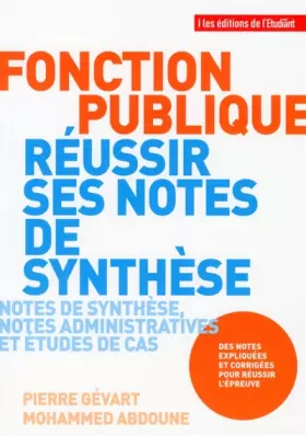 Couverture du produit · Fonction publique - Réussir ses notes de synthèse