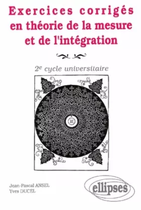 Couverture du produit · Exercices corrigés en théorie de la mesure et de l'intégration