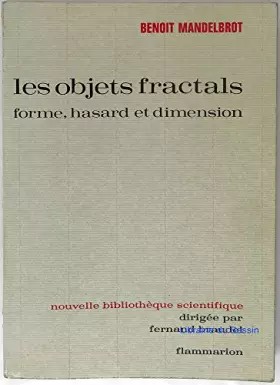 Couverture du produit · Les objets fractals : forme, hasard et dimension