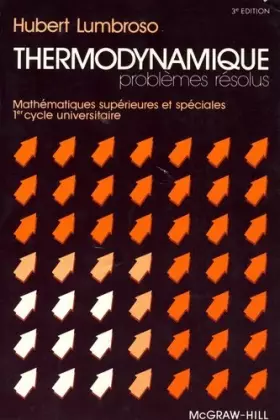 Couverture du produit · Problèmes résolus de thermodynamique / physique de la matière / mathématiques supérieures et spéciales