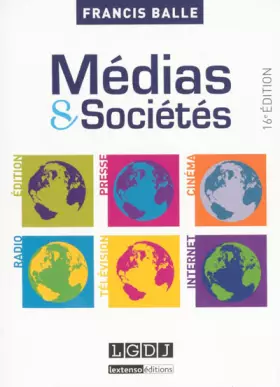Couverture du produit · Médias et sociétés: Edition, Presse, Cinéma, Radio, Télévision, Internet