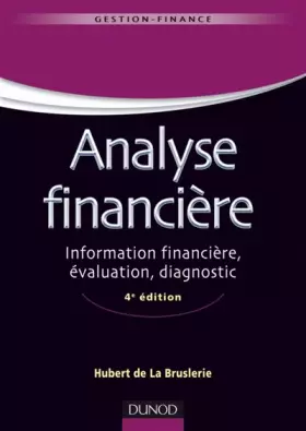 Couverture du produit · Analyse financière - 4ème édition - Information financière et diagnostic: Information financière et diagnostic