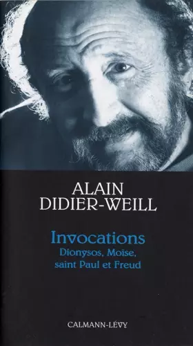 Couverture du produit · INVOCATIONS. Dionysos, Moïse, saint Paul et Freud