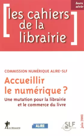 Couverture du produit · Accueillir le numérique ?