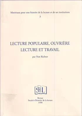 Couverture du produit · Lecture populaire et ouvrière, lecture et travail