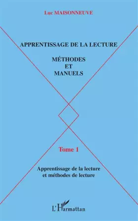 Couverture du produit · Apprentissage de la lecture, Méthodes et manuels. Tome 1, Apprentissage de la lecture et méthodes de lecture