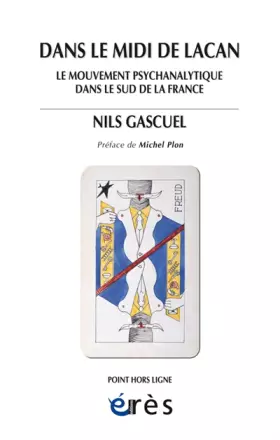 Couverture du produit · DANS LE MIDI DE LACAN - LE MOUVEMENT PSYCHANALYTIQUE DANS LE SUD DE LA FRANCE