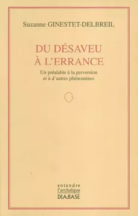 Couverture du produit · Du désaveu à l'errance.: Un préalable à la perversion et à d'autres phénomènes