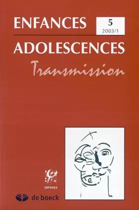 Couverture du produit · Enfance Adolescence, Tome 5, 2003 / 1 : Transmission