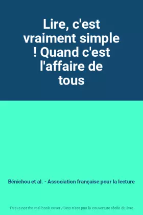 Couverture du produit · Lire, c'est vraiment simple ! Quand c'est l'affaire de tous