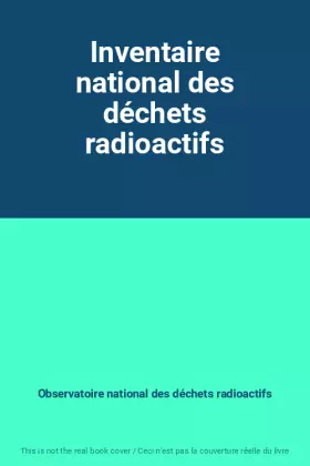 Couverture du produit · Inventaire national des déchets radioactifs