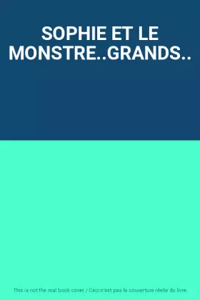 Couverture du produit · SOPHIE ET LE MONSTRE..GRANDS..