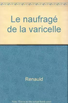 Couverture du produit · Le naufragé de la varicelle