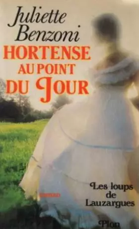 Couverture du produit · Les loups de Lauzargues, Tome 2 : Hortense au point du jour