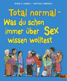 Couverture du produit · Total normal: Was du schon immer über Sex wissen wolltest