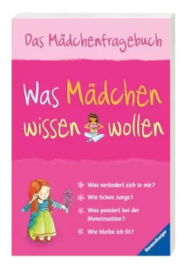 Couverture du produit · Was Mädchen wissen wollen - Aufklärungsbuch für Mädchen: Das Mädchenfragebuch