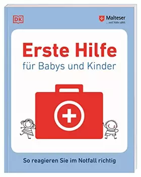 Couverture du produit · Erste Hilfe für Babys und Kinder: So reagieren Sie im Notfall richtig