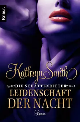 Couverture du produit · Die Schattenritter: Leidenschaft der Nacht: Roman