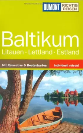 Couverture du produit · DuMont Richtig Reisen Reiseführer Baltikum, Litauen, Lettland, Estland