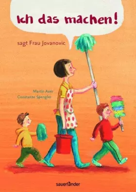 Couverture du produit · Ich das machen! sagt Frau Jovanovic (Sauerländer Kinderbuch)