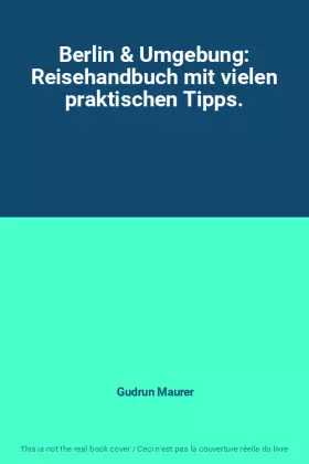 Couverture du produit · Berlin & Umgebung: Reisehandbuch mit vielen praktischen Tipps.