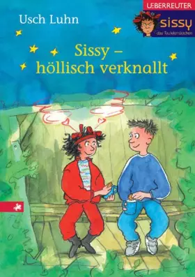 Couverture du produit · Sissy - höllisch verknallt: Sissy, das Teufelsmädchen. Band 3