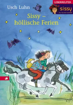 Couverture du produit · Sissy - höllische Ferien: Sissy, das Teufelsmädchen. Band 5