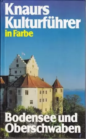 Couverture du produit · Knaurs Kulturführer in Farbe : Bodensee und Oberschwaben