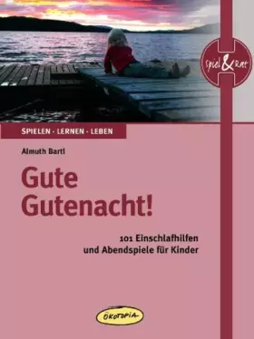 Couverture du produit · Gute Gutenacht!: 101 Einschlafhilfen und Abendspiele für Kinder