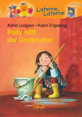 Couverture du produit · Polly hilft der Großmutter: Laterne, Laterne