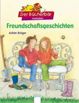 Couverture du produit · Freundschaftsgeschichten. Der Bücherbär: LeseSafari