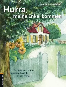 Couverture du produit · Hurra, meine Enkel kommen: Gemeinsam lesen, spielen, basteln, Feste feiern