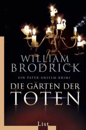 Couverture du produit · Die Gärten der Toten: Ein Pater-Anselm-Krimi (List Taschenbuch)