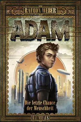 Couverture du produit · Adam - Die letzte Chance der Menschheit: Band 1