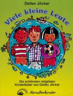 Couverture du produit · Viele kleine Leute: Die schönsten religiösen Kinderlieder - das Mitsingbuch