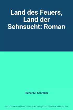 Couverture du produit · Land des Feuers, Land der Sehnsucht: Roman