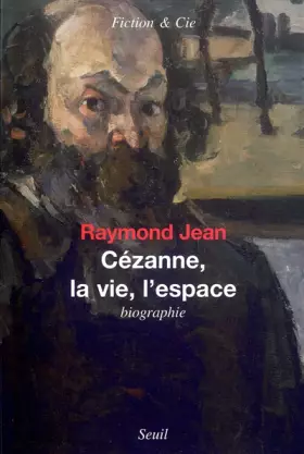 Couverture du produit · Cézanne, la vie, l'espace