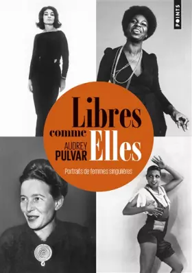 Couverture du produit · Libres comme elles - Portraits de femmes singulièrES