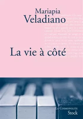 Couverture du produit · La vie à côté: Traduit de l'italien par Catherine Pierre-Bon