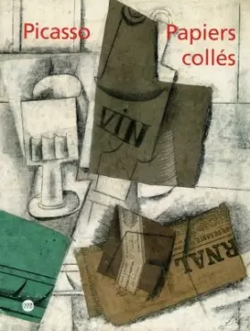Couverture du produit · Picasso, papiers collés : Exposition, Musée Picasso, Paris (1er avril-30 juin 1998)