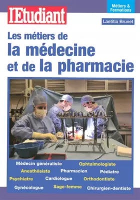 Couverture du produit · Les métiers de la médecine et de la pharmacie
