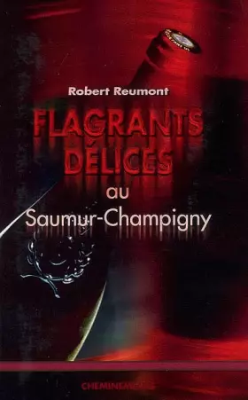 Couverture du produit · Flagrants délices au Champigny