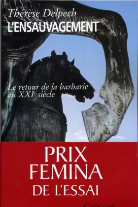 Couverture du produit · L'ensauvagement : Le retour de la barbarie au XXIe siècle