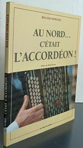 Couverture du produit · Au Nord c'était l'accordéon !