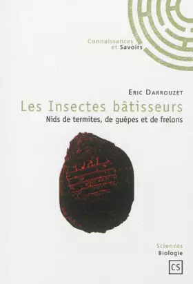 Couverture du produit · Les Insectes bâtisseurs