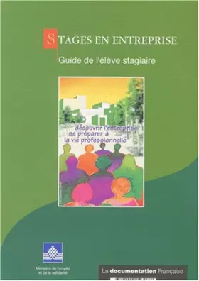 Couverture du produit · Stages en entreprise. Guide de l'élève stagiaire