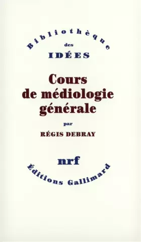 Couverture du produit · Cours de médiologie générale