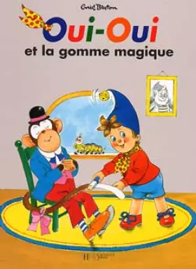 Couverture du produit · Oui-Oui et la gomme magique